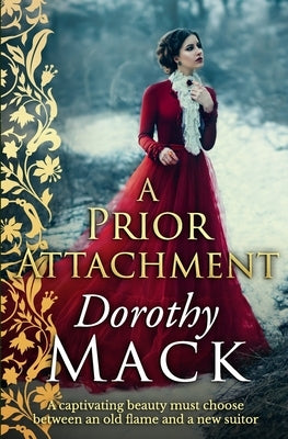 A Prior Attachment by Mack, Dorothy