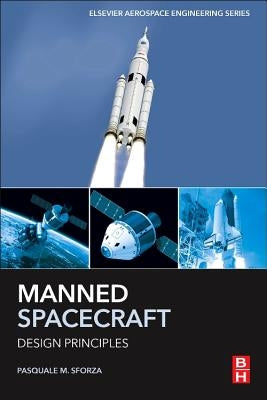 Manned Spacecraft Design Principles by Sforza, Pasquale M.
