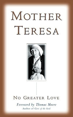 No Greater Love by Mother Teresa