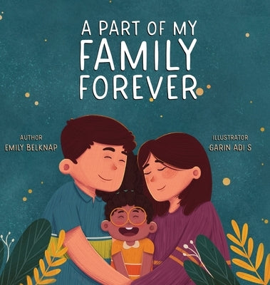 A Part of My Family Forever by Belknap, Emily