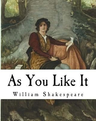 As You Like It by Shakespeare, William