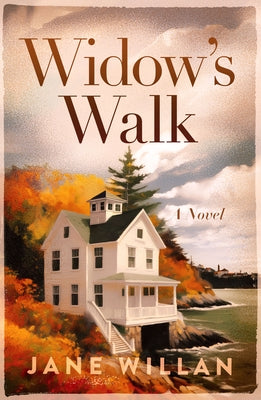 Widow's Walk by Willan, Jane
