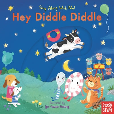 Hey Diddle Diddle: Sing Along with Me! by Huang, Yu-Hsuan
