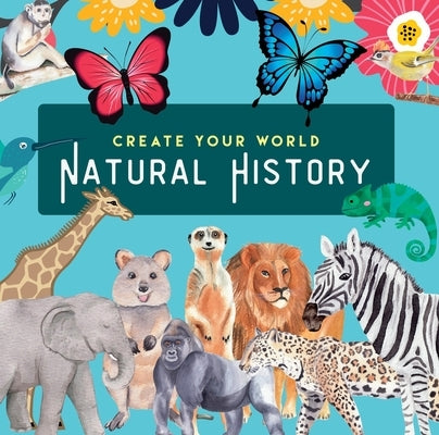 Natural History: Create Your World by New Holland Publishers