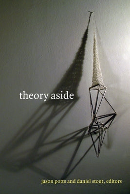Theory Aside by Potts, Jason