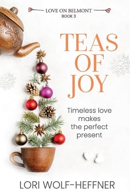 Teas of Joy by Wolf-Heffner, Lori