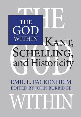 Heritage: Kant, Schelling, and Historicity by Fackenheim, Emil