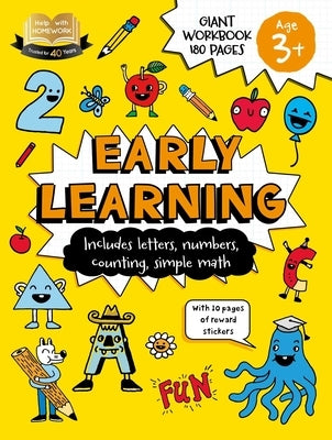 Help with Homework: 3+ Early Learning: Includes Letters, Numbers, Counting, Simple Math, and 10 Pages of Reward Stickers by Igloobooks