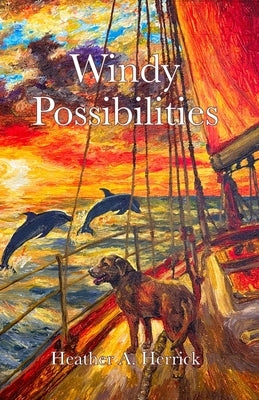 Windy Possibilities by Herrick, Heather A.