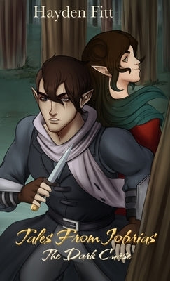 Tales From Iobrias: The Dark Curse by Fitt, Hayden