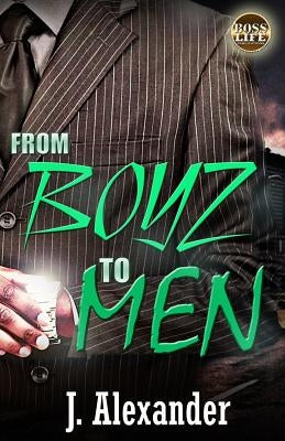 From Boyz To Men: Fresh Off The Porch by Alexander, J.