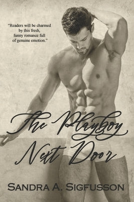 The Playboy Next Door by Sigfusson, Sandra a.