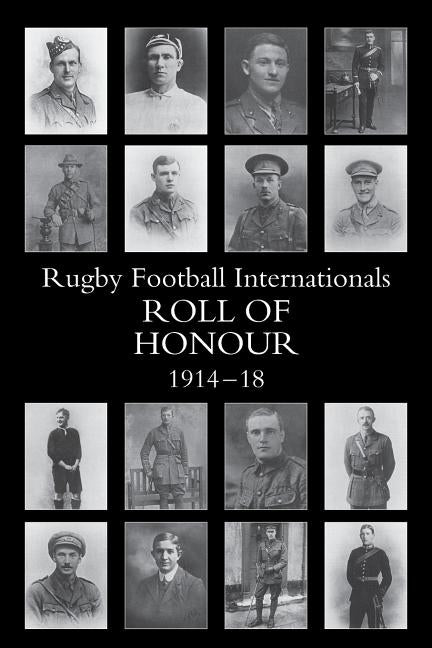 The Rugby Football Internationals Roll of Honour by Sewell, E. H. D.