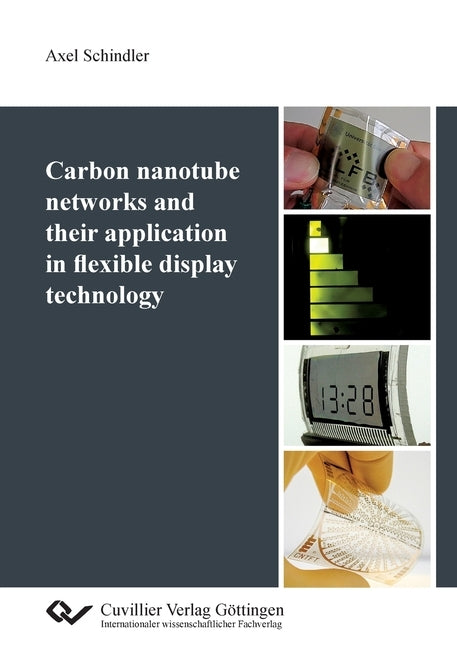 Carbon nanotube networks and their application in flexible display technology by Schindler, Axel