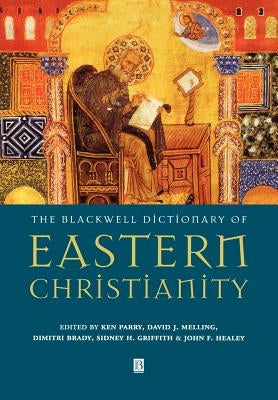 Blackwell Dictionary of Easter by Parry, Ken