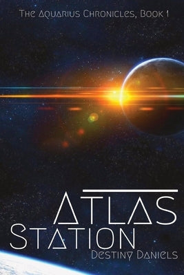 Atlas Station by Daniels, Destiny
