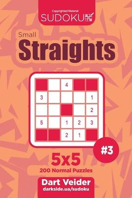 Sudoku Small Straights - 200 Normal Puzzles 5x5 (Volume 3) by Veider, Dart