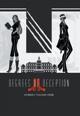 Degrees of Deception by Thacker Webb, Kimberly