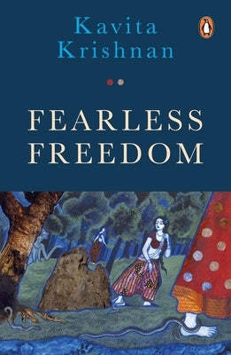 Fearless Freedom by Krishnan, Kavita