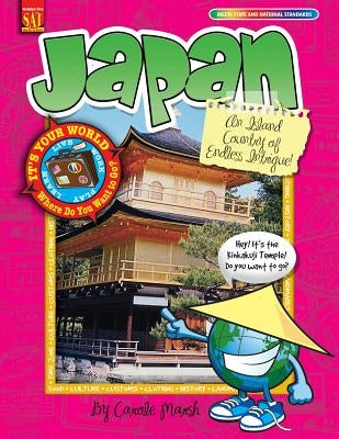 Japan: An Island Country of Endless Intrigue! by Marsh, Carole