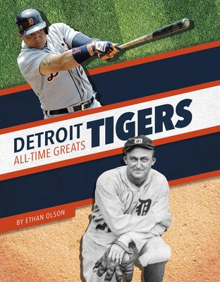 Detroit Tigers All-Time Greats by Olson, Ethan