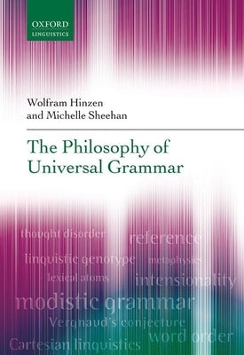 Philosophy of Universal Grammar by Hinzen, Wolfram