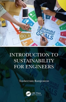 Introduction to Sustainability for Engineers by Ramjeawon, Toolseeram
