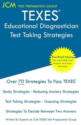 TEXES Educational Diagnostician - Test Taking Strategies by Test Preparation Group, Jcm-Texes