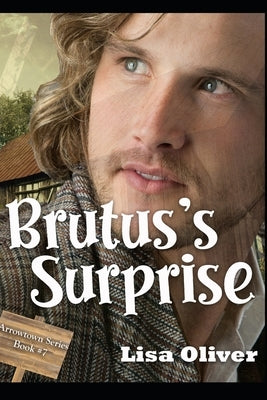 Brutus's Surprise by Oliver, Lisa