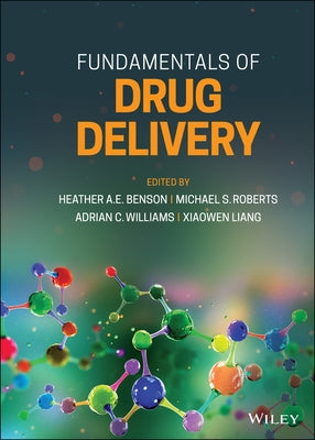 Fundamentals of Drug Delivery by Roberts, Michael S.