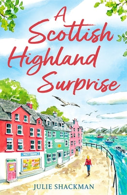 A Scottish Highland Surprise by Shackman, Julie