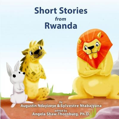Short Stories from Rwanda by Ntabajyana, Sylvestre