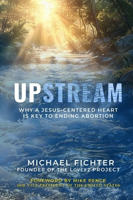 Upstream by Fichter, Michael