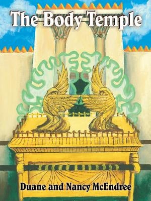 The Body Temple by McEndree, Duane