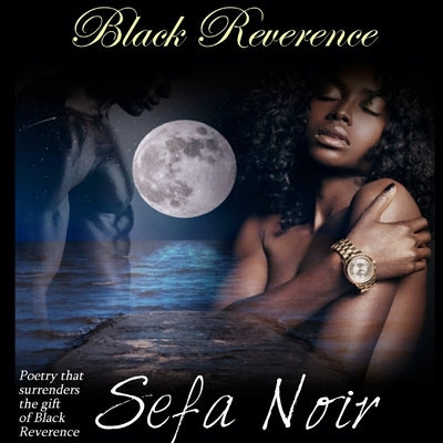 Black Reverence by Noir, Sefa