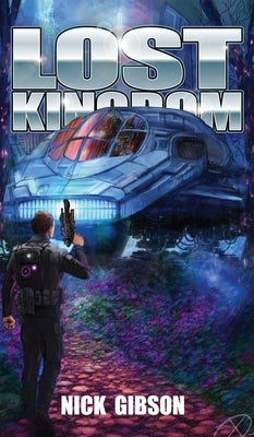 Lost Kingdom by Gibson, Nick