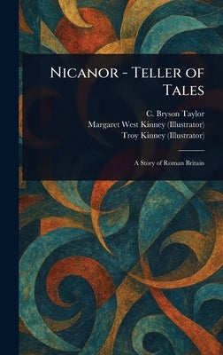 Nicanor - Teller of Tales by Taylor, C. Bryson