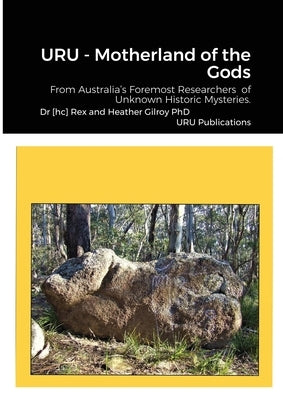 URU - Motherland of the Gods by Gilroy, [hc] Rex and Heather