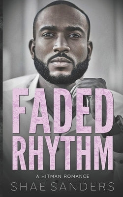 Faded Rhythm by Sanders, Shae