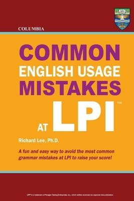 Columbia Common English Usage Mistakes at LPI by Lee, Richard