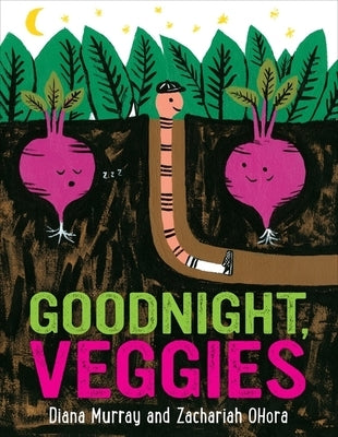 Goodnight, Veggies by Murray, Diana