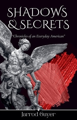 Shadows & Secrets by Guyer, Jarrod