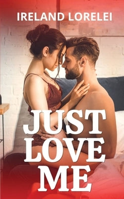 Just Love Me by Lorelei, Ireland
