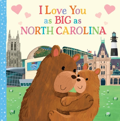I Love You as Big as North Carolina by Rossner, Rose
