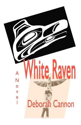 White Raven by Cannon, Deborah