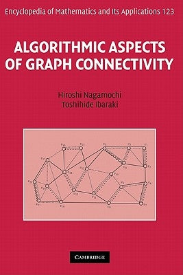 Algorithmic Aspects of Graph Connectivity by Nagamochi, Hiroshi