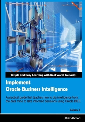 Implement Oracle Business Intelligence by Ahmed, Riaz
