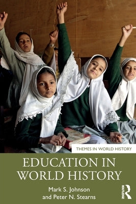 Education in World History by Johnson, Mark S.