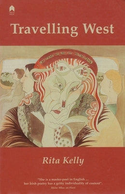 Travelling West by Kelly, Rita