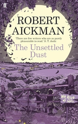 The Unsettled Dust by Aickman, Robert